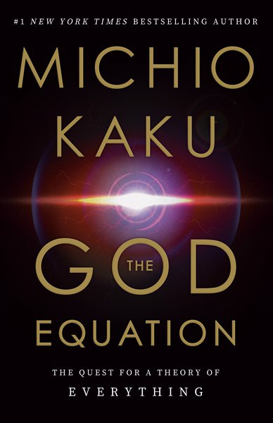 The God Equation by Michio Kaku