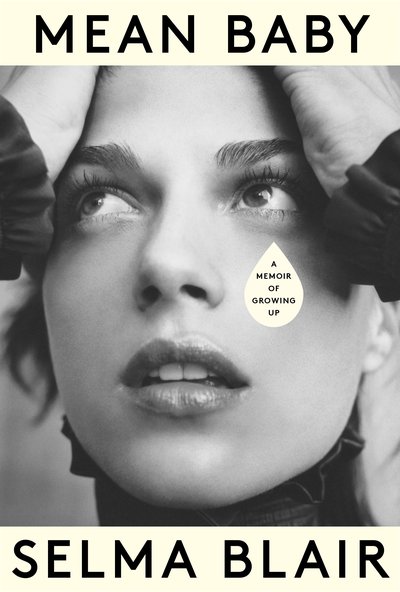 Selma Blair_Mean Baby_Book Cover_02.2022.jpg